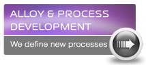 Alloy & Process Development